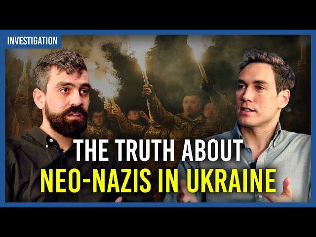 The truth about Neo-Nazis in Ukraine