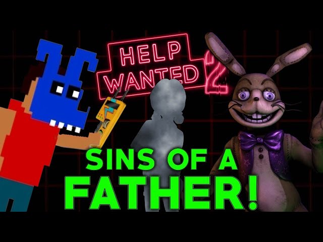 FNAF: Help Wanted 2, The Secret FATHER! (Five Nights at Freddy's Theory)
