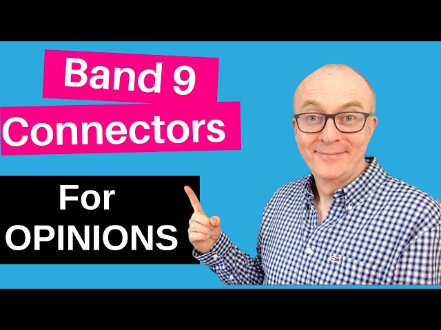 Advanced connectors and phrases for IELTS Speaking: How to give opinions