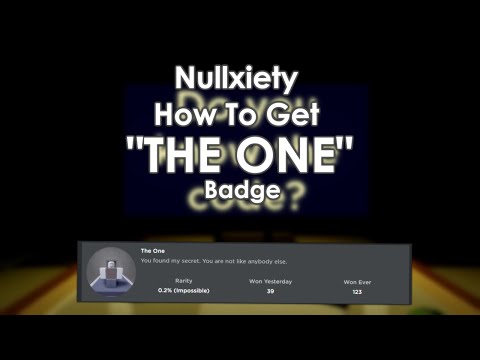 How To Get "The One" Badge : Nullxiety [Roblox]