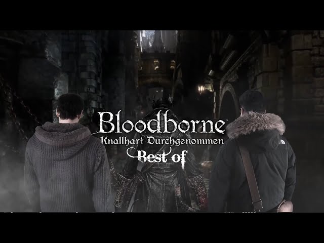Bloodborne - Best of Eddy & Dennis