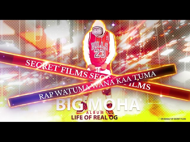 BIG MOHA Rap Watuma Wana Kaa Tumaa  (Audio)