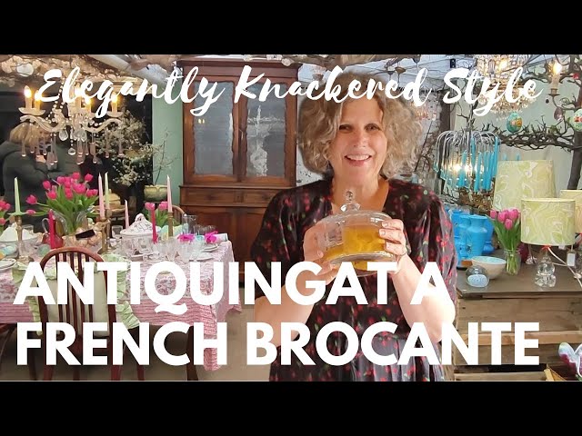 Join me Antiquing at a French Brocante (and see my vintage haul)