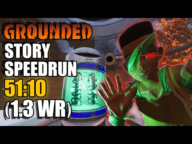 51 Minute Grounded Speedrun (1.3 Any% World Record)