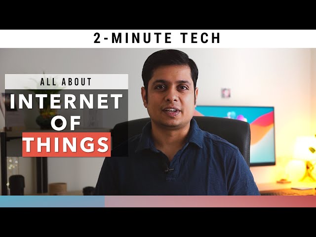 2-Minute Tech: What is Internet Of Things? | What is IoT?