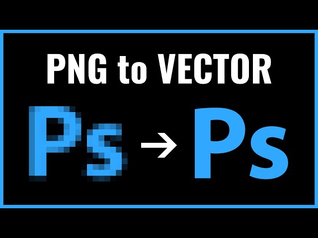 How to Convert PNG to Vector in Photoshop 2024