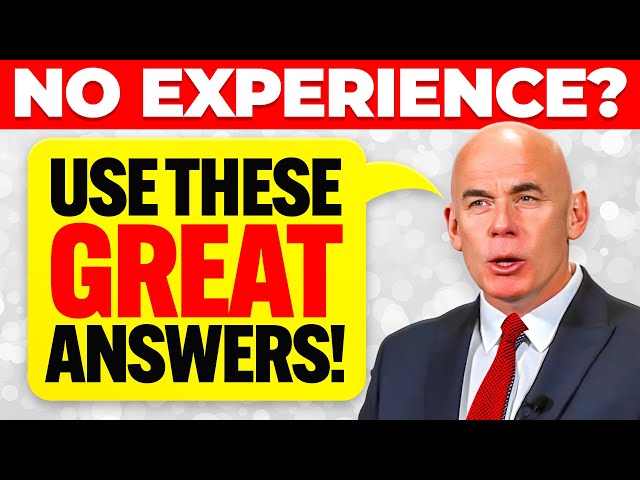 HOW TO ANSWER INTERVIEW QUESTIONS WITH NO EXPERIENCE! (Pass your JOB INTERVIEW with 100%!)