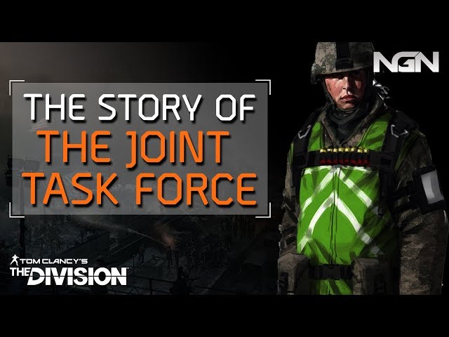 THE STORY OF THE JOINT TASK FORCE || Lore || The Division