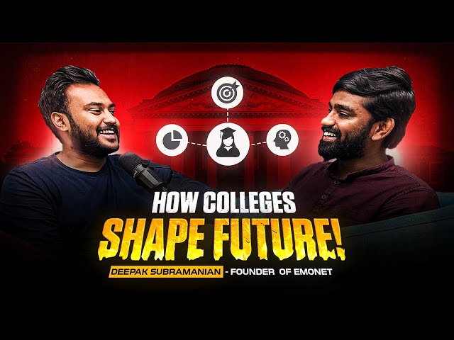 How colleges shape the future! w/ Deepak Subramanian - Founder of EmoNet