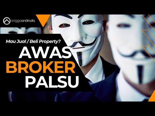Ciri-ciri Real Estate Agent / Broker Aspal