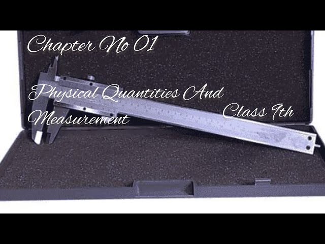 Chapter no :01 | physical Quantities and Measurement | prefixes |M.Sohail |