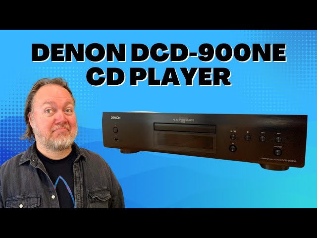 Is the Denon DCD-900NE the Best CD Player of this year?