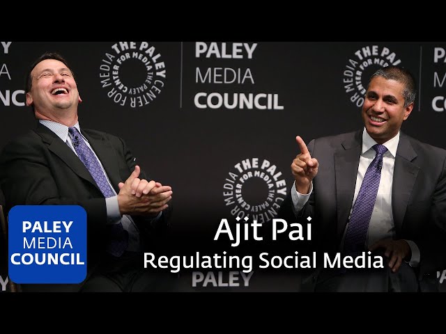FCC Chairman Ajit Pai on Regulating Social Media