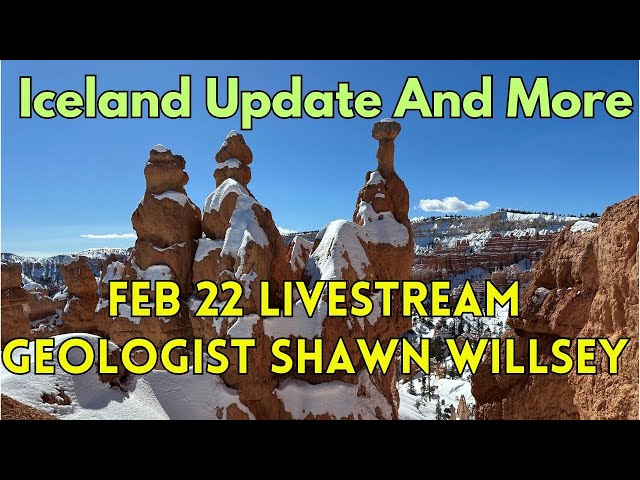 Iceland Update and More: Livestream with Geologist Shawn Willsey