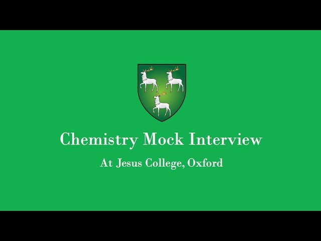 Mock Interview | Chemistry | Jesus College, Oxford