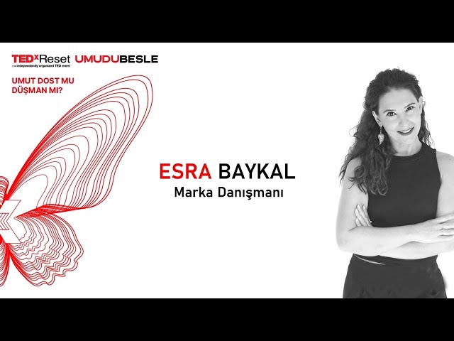 Umut Dost Mu, Düşman Mı? | 2023 | Esra Baykal | TEDxReset