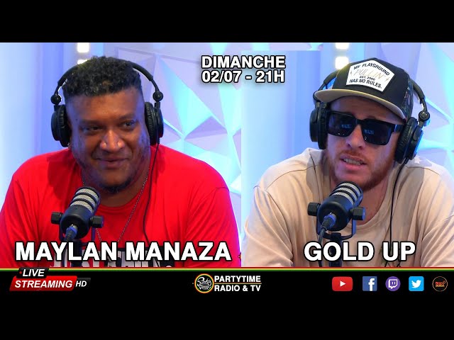 Maylan Manaza and Gold Up at Party Time Radio show   02 JUILLET 2023
