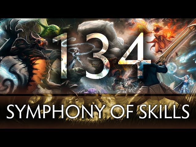 Dota 2 Symphony of Skills 134