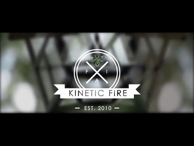 Kinetic Fire 2017 Recap by Moxie Watts