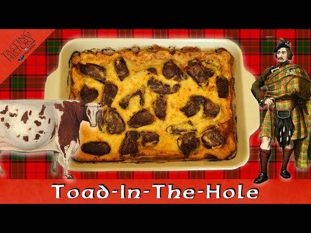 Toad in the Hole & the Cows of Scotland