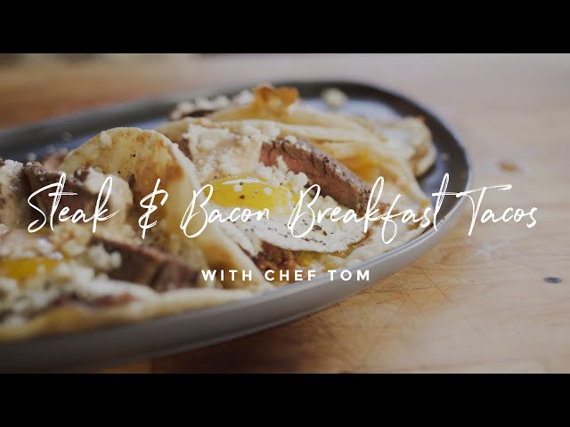 Steak & Bacon Breakfast Tacos