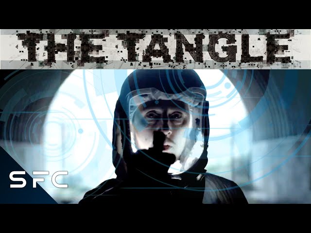 The Tangle | Full Movie | Mystery Sci-Fi | Christopher Soren Kelly