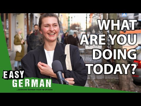 What Are You Doing Today? | Easy German 390