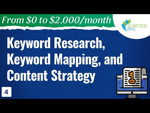 Keyword Research, Keyword Mapping, and Content Strategy - #4 - From $0 to $2K