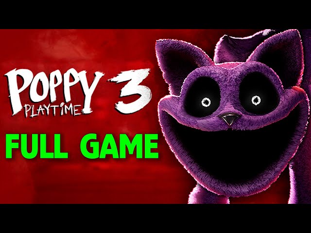 Poppy Playtime Chapter 3 - Full Gameplay Walkthrough (Full Game)