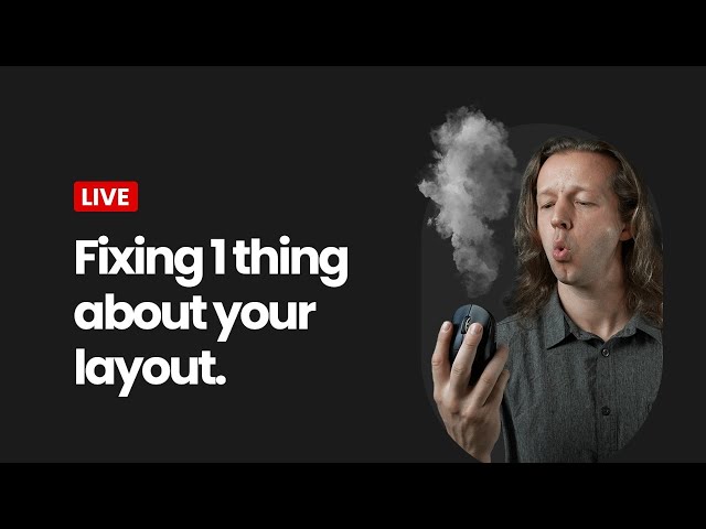 1 Thing That Needs Fixed - Live UI/UX