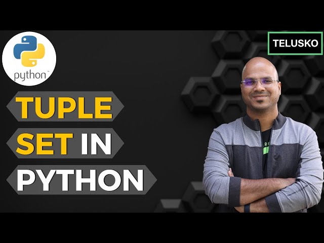 #6 Python Tutorial for Beginners | Tuple | Set in Python