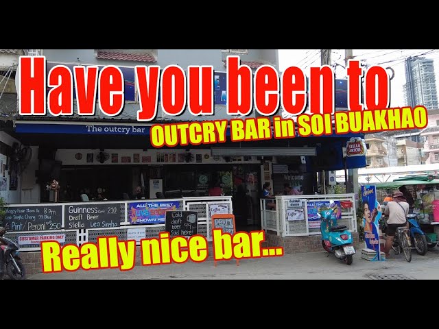 Have you visited the OutCry Bar located in Soi Buakhao, Pattaya yet?
