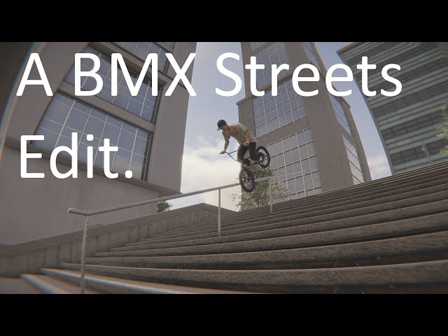 BMX STREETS - Release Edit.