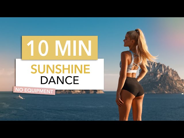 10 MIN SUNSHINE DANCE - happy, sexy, festival vibes & lots of shaking I Dance Workout
