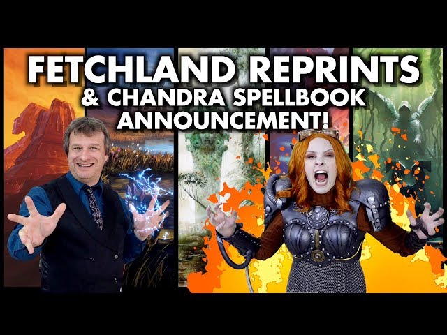 Fetchland Reprints & Chandra Signature Spellbook Official Announcement | Magic: The Gathering