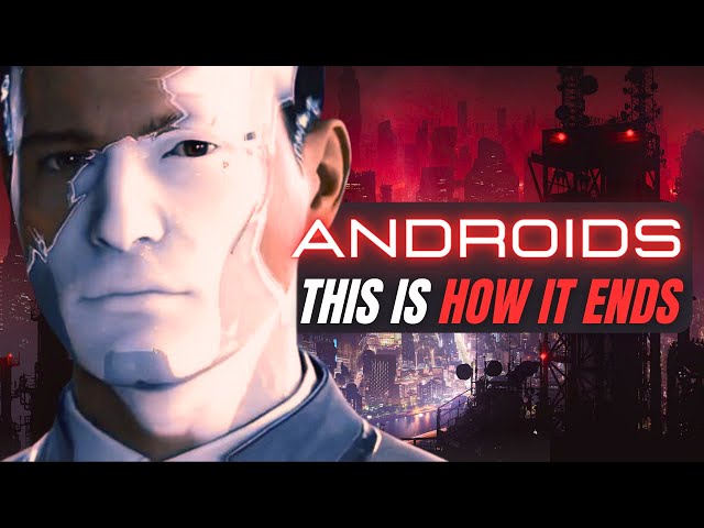 The Final Step for AI: Androids are HERE!