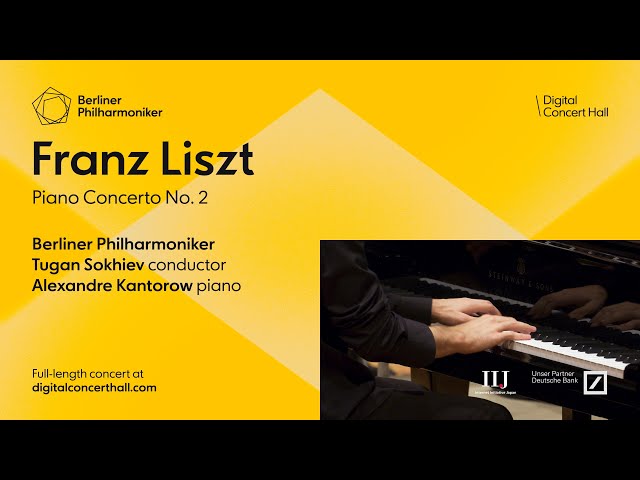 Liszt: Piano Concerto No. 2 / Kantorow · Sokhiev · Berliner Philharmoniker