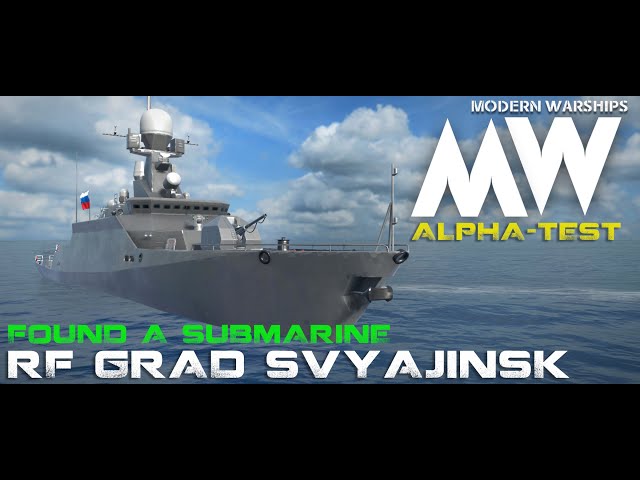 Modern Warships - RF GRAD SVYAJINSK / FOUND MY FIRST SUBMARINE [by MasterZebra] [Mobile]