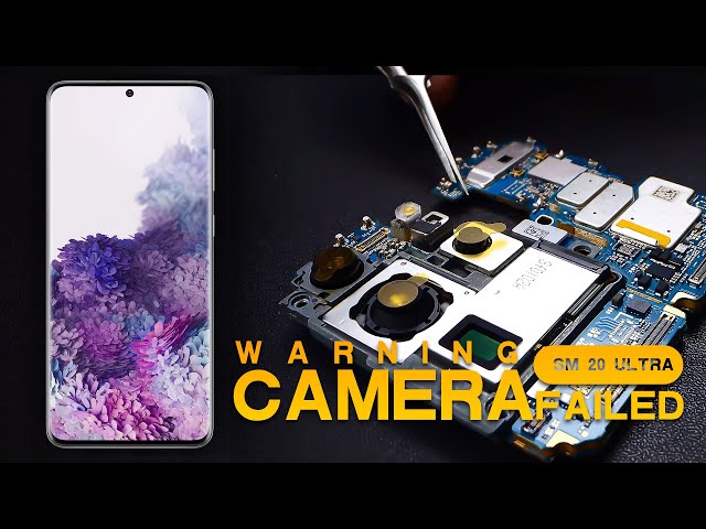 Samsung S20 Ultra-Repair Warning Camera failed