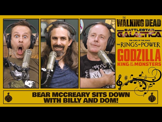 Bear McCreary Sits Down with Billy and Dom!