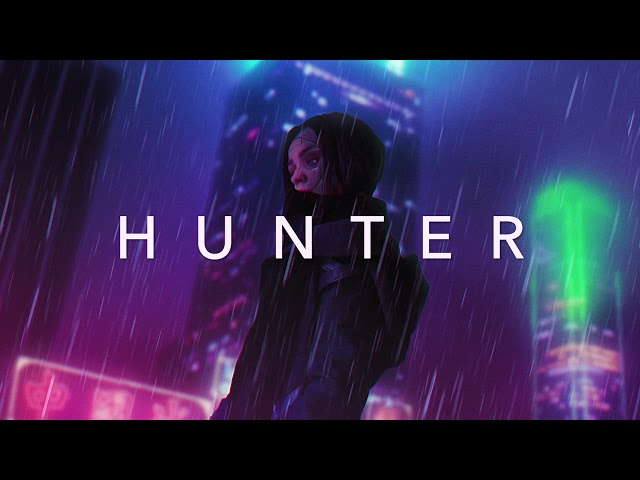 HUNTER - A Cyberpunk Synthwave Special Mix