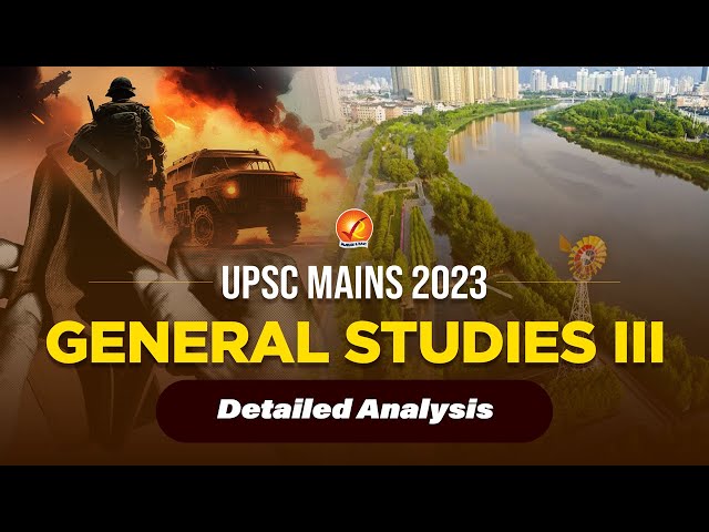 UPSC Mains 2023 GS 3 Detailed Analysis Vajiram and Ravi | UPSC Civil Services Mains Paper