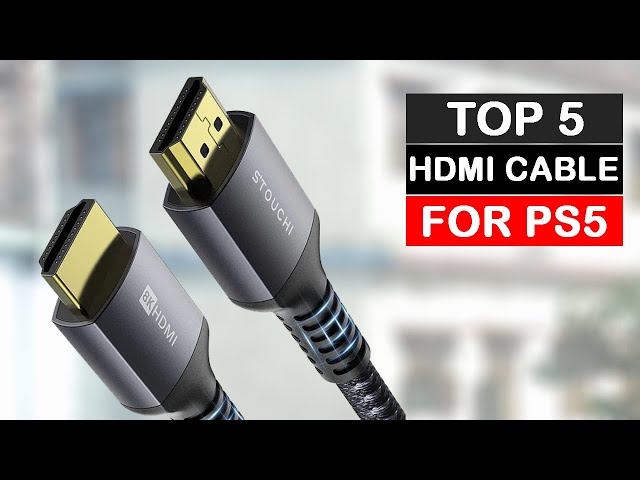 Top 5 Best 2.1 HDMI Cables for PS5