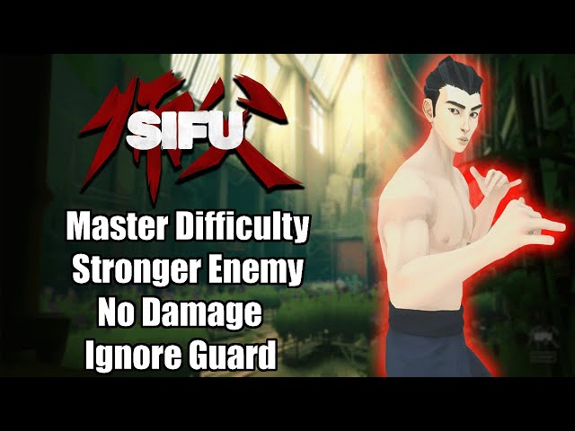 Sifu - The Squats [ No Damage, Master Difficulty, Stronger Enemy, Ignore Guard ]