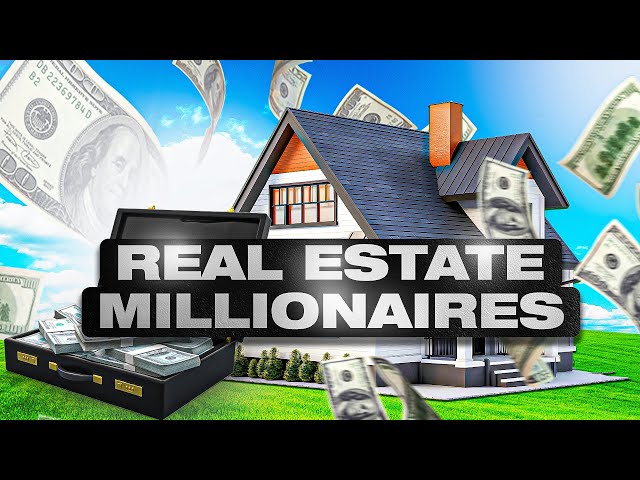 Millionaires Come From Real Estate
