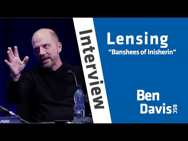 Lensing the "Banshees of Inisherin" – Ben Davis BSC