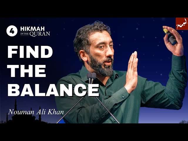 Wisdom Ties It All Together | Ep 4 - Hikmah in the Quran | Dhul Hijjah Series | Nouman Ali Khan