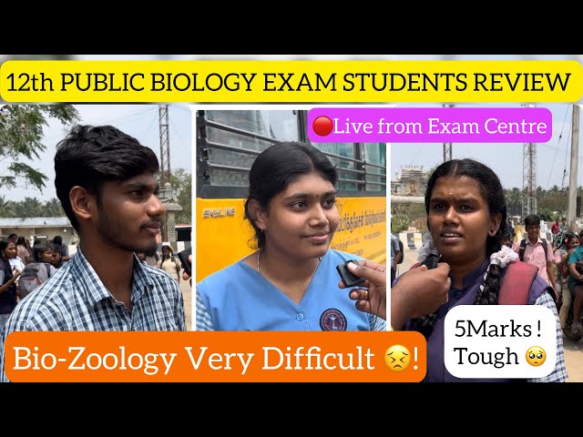 🔴Live|12th Public Biology Exam Students Review|Direct from Exam Centre|Zoologyசெம Tough|Dinesh