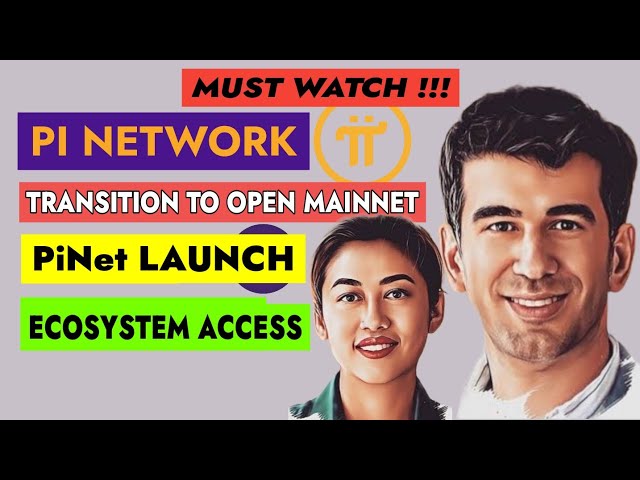 PI NETWORK LAUNCH PiNet APP ECOSYSTEM I CORE RELEASE BEW UPDATE I OPEN MAINNET