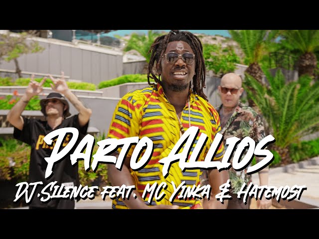 DJ.Silence ft. MC Yinka & Hatemost - PARTO ALLIOS (Official Music VIdeo)